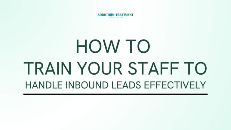 How to Train Your Staff to Handle Inbound Leads Effectively