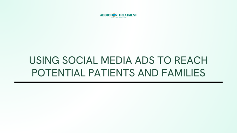 Using Social Media Ads to Reach Potential Patients and Families