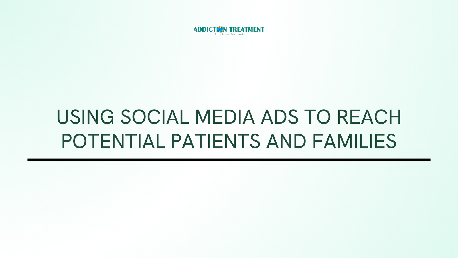 Using Social Media Ads to Reach Potential Patients and Families