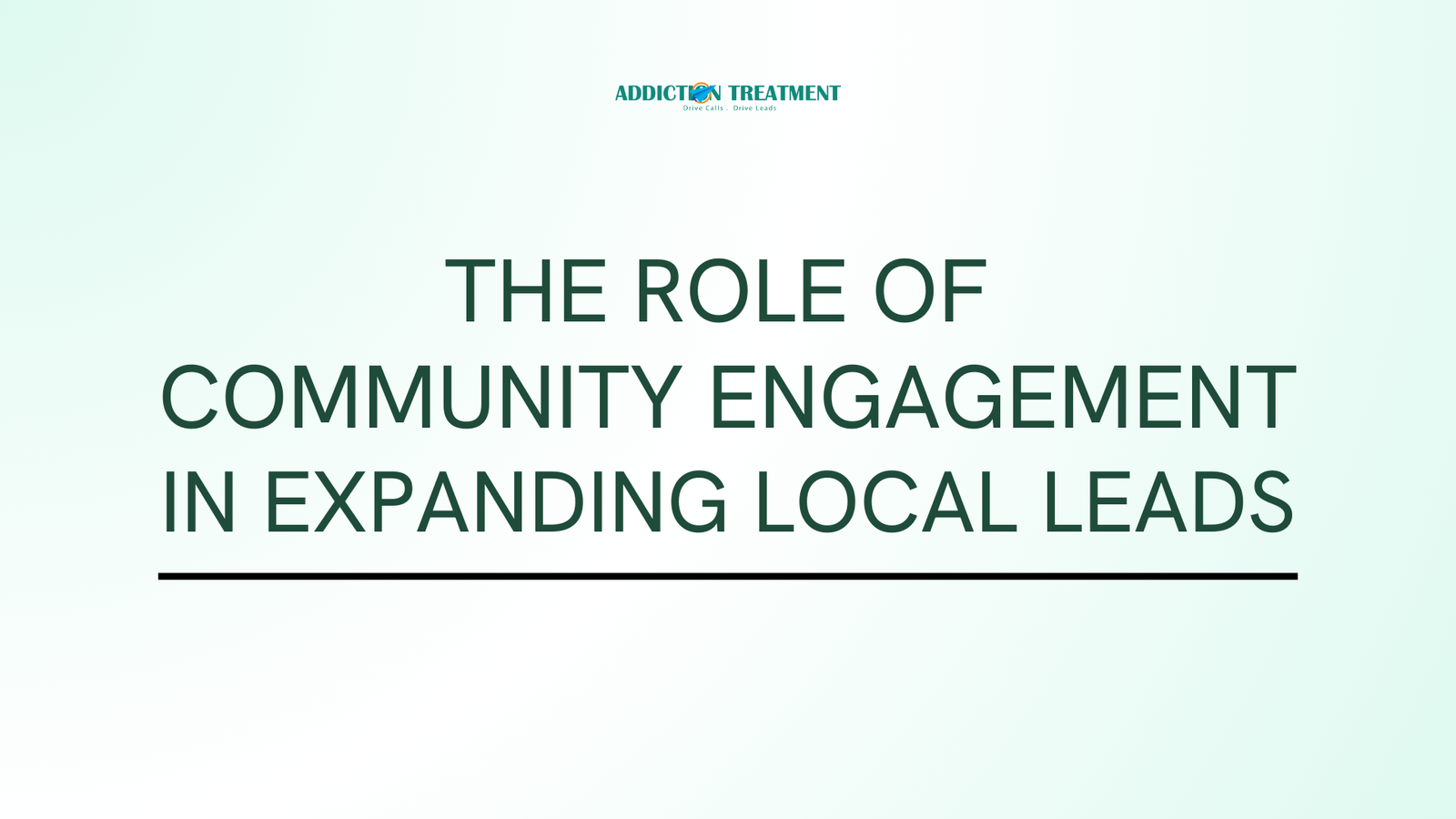The Role of Community Engagement in Expanding Local Leads